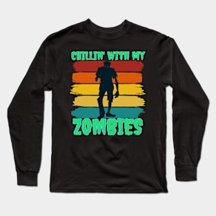 Chillin' With My Zombies Funny Zombie Halloween Long Sleeve T-Shirt